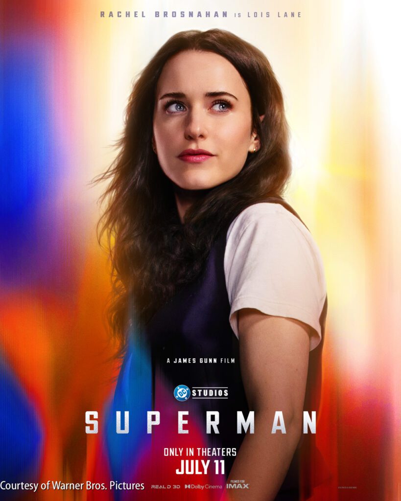 A promotional poster for the film "Superman" featuring Rachel Brosnahan as Lois Lane, with a colorful blurred background and film details at the bottom.
