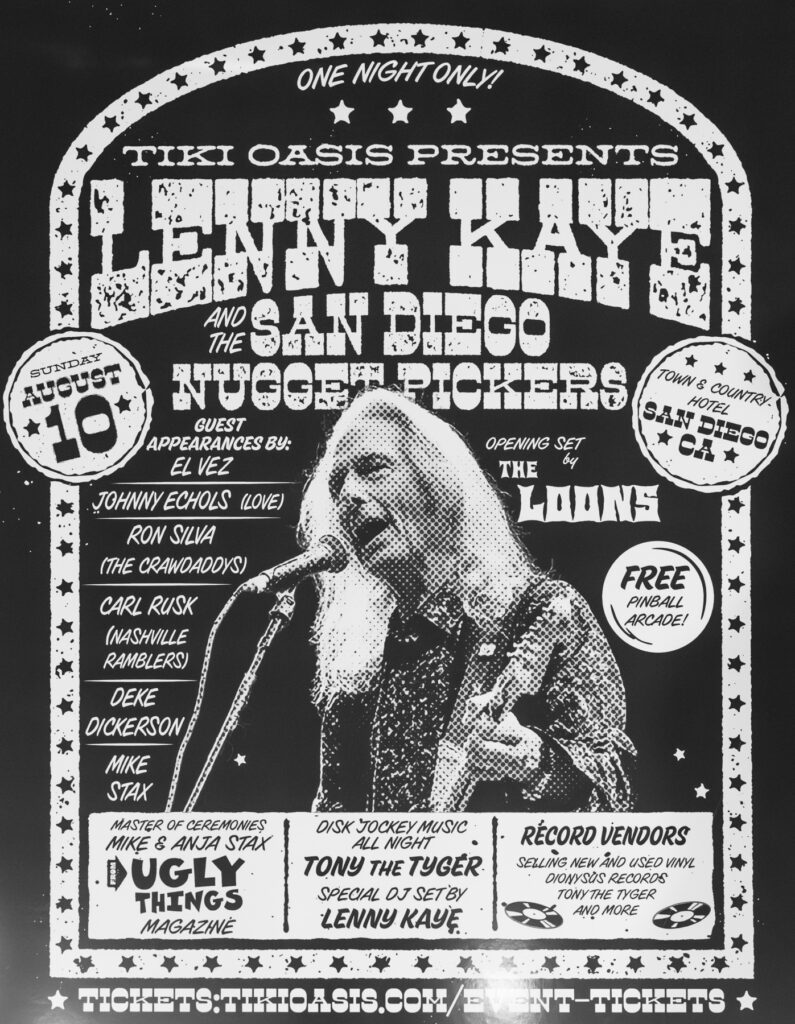 Black and white poster for a Lenny Kaye concert on August 10, presented by Tiki Oasis, featuring supporting acts, vendors, and event details.