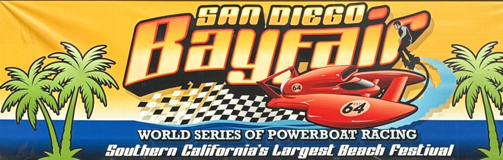 San Diego Bayfair event banner featuring a hydroplane boat, a person on a flyboard, and palm trees. Text reads: “San Diego Bayfair, World Series of Powerboat Racing, Southern California’s Largest Beach Festival.”.
